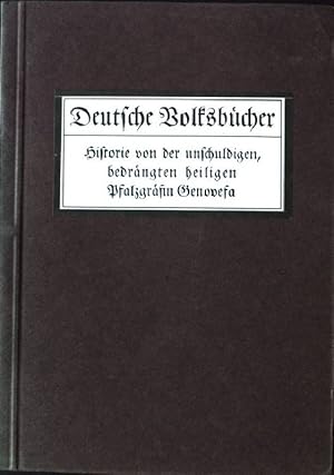 Seller image for Historie von der unschuldigen, bedrngten heiligen Pfalzgrfin Genovefa Deutsche Volksbcher for sale by books4less (Versandantiquariat Petra Gros GmbH & Co. KG)