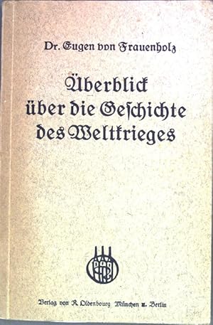 Imagen del vendedor de berblick ber die Geschichte des Weltkrieges a la venta por books4less (Versandantiquariat Petra Gros GmbH & Co. KG)