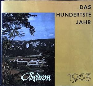 Imagen del vendedor de Das hundertste Jahr: Zur Hundertjahrfeier der Benediktiner in Beuron 1963 a la venta por books4less (Versandantiquariat Petra Gros GmbH & Co. KG)