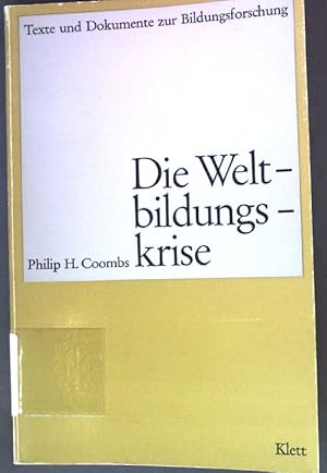 Imagen del vendedor de Die Weltbildungskrise Texte und Dokumente zur Bildungsforschung a la venta por books4less (Versandantiquariat Petra Gros GmbH & Co. KG)