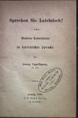 Seller image for Sprechen Sie Lateinisch? Moderne Conversation in lateinischer Sprache. for sale by books4less (Versandantiquariat Petra Gros GmbH & Co. KG)