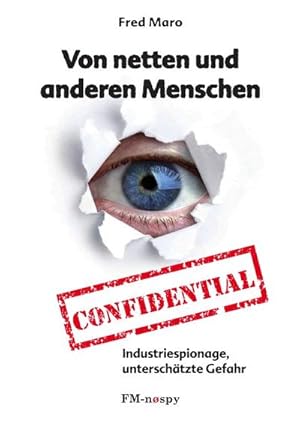 Seller image for Von netten anderen Menschen : Industriespionage - unterschtzte Gefahr! for sale by AHA-BUCH GmbH