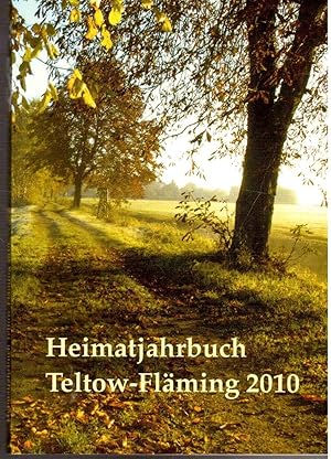 Bild des Verkufers fr Heimatjahrbuch Teltow-Flming, 17. Jahrgang, 2010 zum Verkauf von Antiquariat Jterbook, Inh. H. Schulze