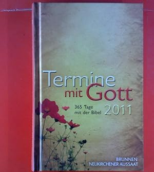 Imagen del vendedor de Termine mit Gott. 365 Tage mit der Bibel 2011 a la venta por biblion2