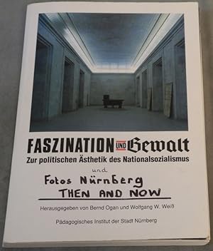 Faszination und Gewalt. Zur politiischen Ästethik des Nationalssozialismus.