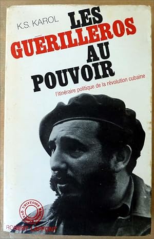 Seller image for Les Gurilleros au pouvoir. L'Itinraire politique de la rvolution cubaine. for sale by librairie sciardet