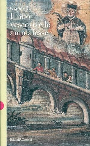 Seller image for Il mio vescovo e le animalesse for sale by Studio Bibliografico Marini