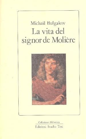 Bild des Verkufers fr La vita del signor de Molire zum Verkauf von Studio Bibliografico Marini