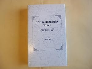 Bild des Verkufers fr Carmarthenshire Notes. Volumes 1,2 and 3, 1889, 1890 and 1891. zum Verkauf von Carmarthenshire Rare Books