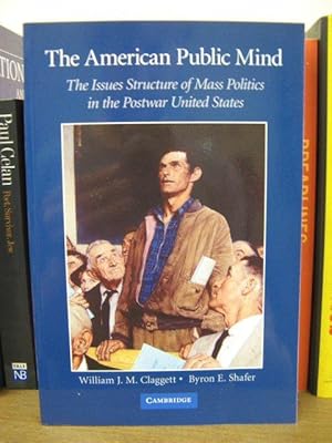 Bild des Verkufers fr The American Public Mind: The Issues Structure of Mass Politics in the Postwar United States zum Verkauf von PsychoBabel & Skoob Books