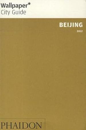 Seller image for Wallpaper City Guide: Beijing (Wallpaper\* City Guides) for sale by AHA-BUCH