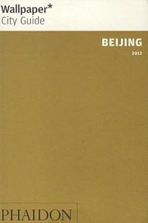 Seller image for Wallpaper City Guide: Beijing (Wallpaper\* City Guides) for sale by AHA-BUCH