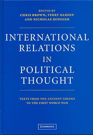 Seller image for International relations in political thought. Texts from the ancient Greeks to the First World War. for sale by Antiquariat Lenzen