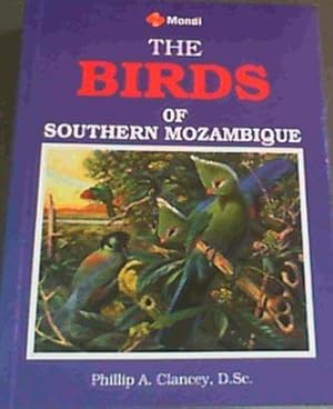 Bild des Verkufers fr The Birds of Southern Mozambique zum Verkauf von Chapter 1