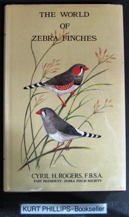 Seller image for The World of Zebra Finches for sale by Kurtis A Phillips Bookseller