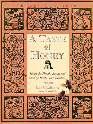 Seller image for A Taste of Honey : Honey for Health, Beauty and Cookery - Recipes and Traditions for sale by Pendleburys - the bookshop in the hills