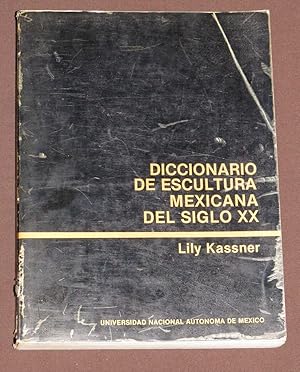 Seller image for Diccionario De Escultura Mexicana Del Siglo XX for sale by Librera Urbe