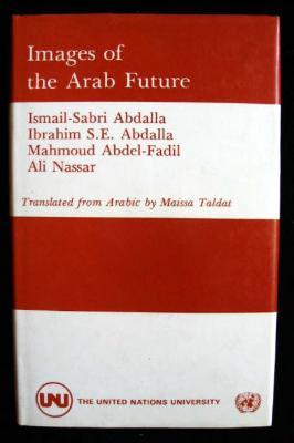 Bild des Verkufers fr Images of the Arab Future zum Verkauf von Ariel Books IOBA