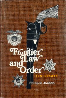Frontier Law and Order: Ten Essays.