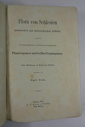 Flora von Schlesien preussischen und österreicheichischen Antheils, enthaltend die wildwachsenden...