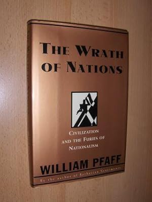 Seller image for THE WRATH OF NATIONS. CIVILIZATION AN THE FURIES OF NATIONALISM. for sale by Antiquariat am Ungererbad-Wilfrid Robin