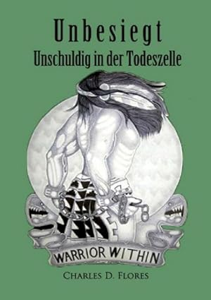 Seller image for Unbesiegt - Unschuldig in der Todeszelle for sale by AHA-BUCH GmbH