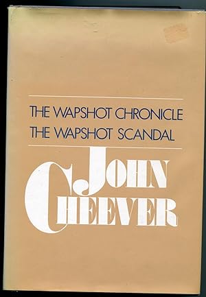 The Wapshot chronicle ; [and], The Wapshot scandal