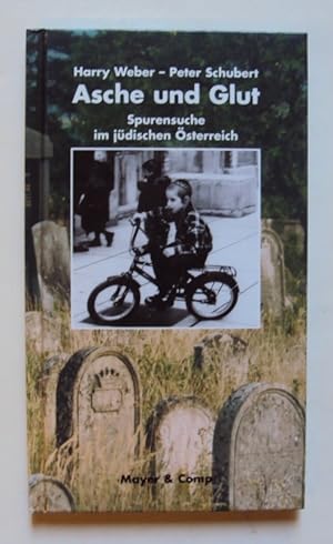 Bild des Verk�ufers f�r Asche und Glut. Spurensuche im j�dischen �sterreich. zum Verkauf von Der Buchfreund