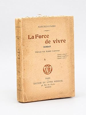 Image du vendeur pour La Force de Vivre. Roman [ Livre ddicac par l'auteur ] mis en vente par Librairie du Cardinal