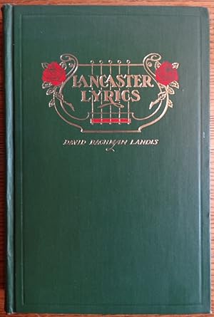 Immagine del venditore per Lancaster Lyrics: A Cheerful Volume of Popular Poems venduto da Mullen Books, ABAA