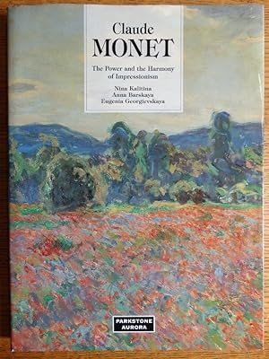 Image du vendeur pour Claude Monet: The Power and the Harmony of Impressionism mis en vente par Mullen Books, ABAA