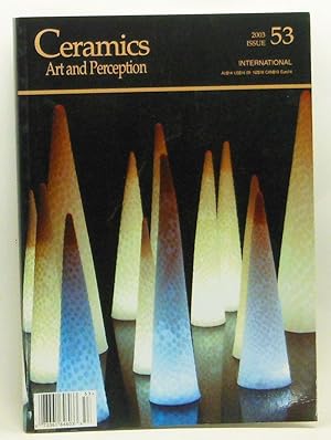 Seller image for Ceramics: Art and Perception 53 (2003) for sale by Cat's Cradle Books