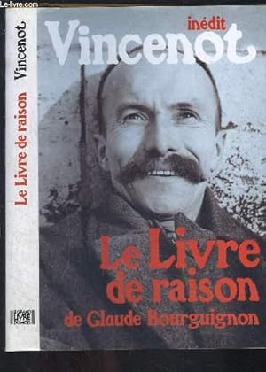 Image du vendeur pour LE LIVRE DE RAISON DE CLAUDE BOURGUIGNON mis en vente par Le-Livre