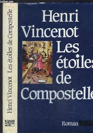 Image du vendeur pour LES ETOILES DE COMPOSTELLE mis en vente par Le-Livre