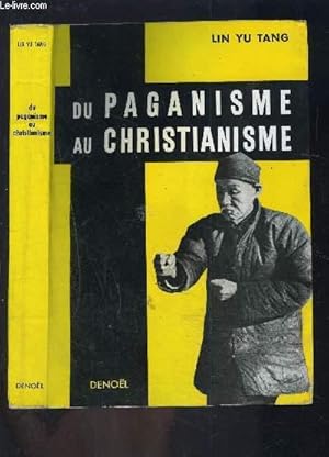 Immagine del venditore per DU PAGANISME AU CHRISTIANISME venduto da Le-Livre