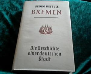 Bremen - Die Geschichte einer Deutschen Stadt