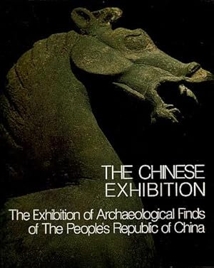 Image du vendeur pour The Chinese Exhibition: A Pictorial Record of the Exhibition of Archaeological Finds of the People's Republic of China mis en vente par LEFT COAST BOOKS