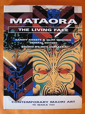 Image du vendeur pour Mataora The Living Face: Contemporary Maori Artists mis en vente par Pistil Books Online, IOBA