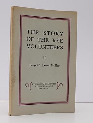 Immagine del venditore per The Story of the Rye Volunteers. [First and Sole Edition.] BRIGHT, CLEAN COPY venduto da Island Books