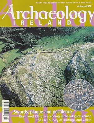 Bild des Verkufers fr Volume 14; Nr. 3. Issue Nr. 53. Archaelogy Ireland. 2000. zum Verkauf von Fundus-Online GbR Borkert Schwarz Zerfa