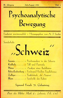 Seller image for Schweiz". Sonderheft. Heft 4. 1931. Die psychoanalytische Bewegung. III. Jahrgang. for sale by Fundus-Online GbR Borkert Schwarz Zerfa