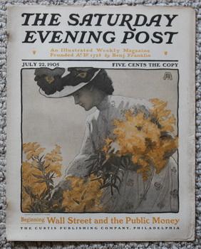 Imagen del vendedor de THE SATURDAY EVENING POST. Magazine July 22, 1905. - "Wall Street and the Public Money" by Will Payne; Backcover = Gold Medal Flour ad (with photo of black lady); a la venta por Comic World