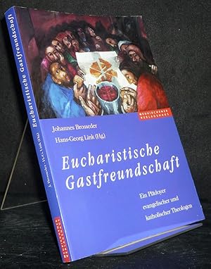 Seller image for Eucharistische Gastfreundschaft. Ein Pldoyer evangelischer und katholischer Theologen. [Herausgegeben von Johannes Brosseder und Hans-Georg Link]. for sale by Antiquariat Kretzer