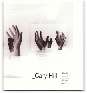 Gary Hill: HanD HearD | liminal objects.