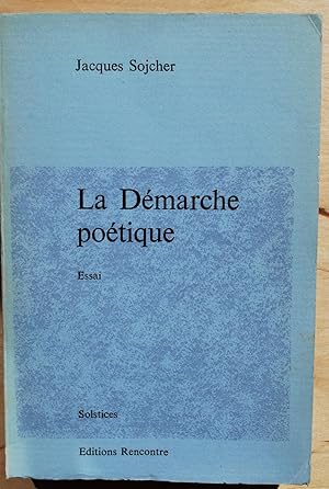 La Démarche poétique. Essai.