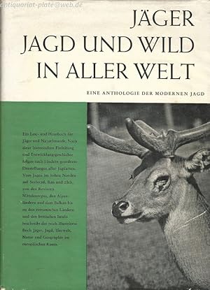 Jäger, Jagd und Wild in aller Welt. Eine Anthologie der Jagd. 1. Band Europa.