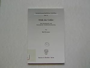 Seller image for Ethik des Geldes : eine theologische und konomische Verhltnisbestimmung. Sozialwissenschaftliche Schriften ; H. 31 for sale by Antiquariat Bookfarm