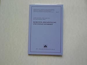 Bild des Verkufers fr Migration, Beschftigung und soziale Sicherheit. Abhandlungen zu Migration und Flchtlingsfragen ; Bd. 5 zum Verkauf von Antiquariat Bookfarm