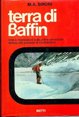 Seller image for Terra di Baffin. Note e impressioni sulla prima spedizione italiana alla penisola di Cumberland for sale by Studio Bibliografico Marini