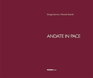 Seller image for Andate in pace for sale by Studio Bibliografico Marini